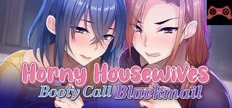 Horny Housewives Booty Call Blackmail System Requirements
