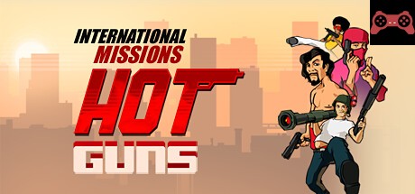 Hot Guns: International Missions System Requirements