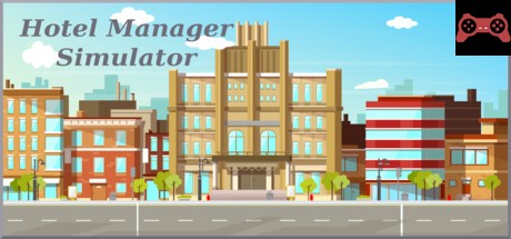 Hotel Manager Simulator System Requirements