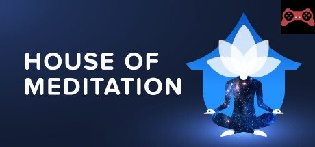 House of Meditation System Requirements