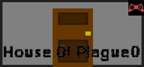 House Of Plague 0 System Requirements