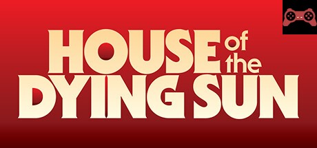House of the Dying Sun System Requirements