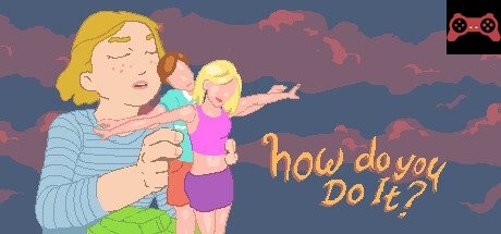how do you Do It? System Requirements
