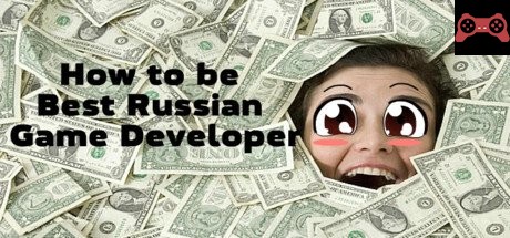 How to be Best Russian Game Developer System Requirements