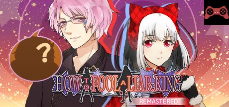 How to Fool a Liar King Remastered System Requirements