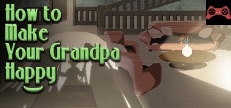 How To Make Your Grandpa Happy System Requirements