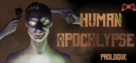 Human Apocalypse: Prologue System Requirements