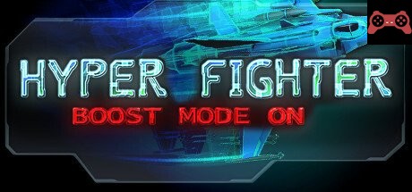 HyperFighter Boost Mode ON System Requirements