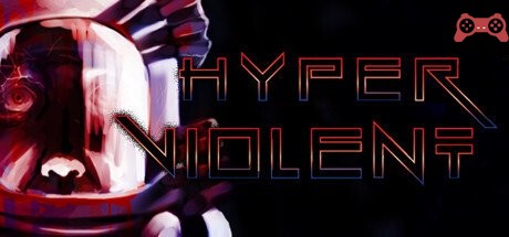 HYPERVIOLENT System Requirements