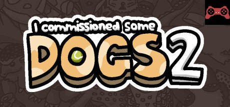 I commissioned some dogs 2 System Requirements