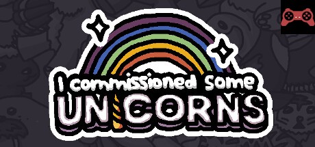 I commissioned some unicorns System Requirements