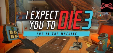 I Expect You To Die 3 System Requirements