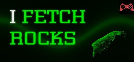 I Fetch Rocks System Requirements
