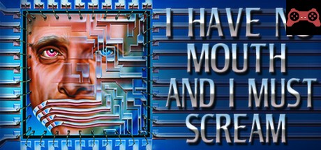 I Have No Mouth, and I Must Scream System Requirements