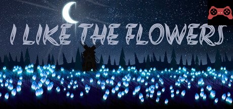 I LIKE THE FLOWERS System Requirements