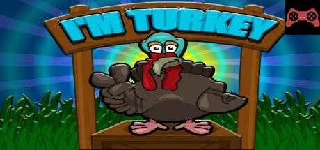 I`m Turkey System Requirements