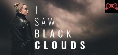 I Saw Black Clouds System Requirements