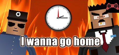 I wanna go home System Requirements