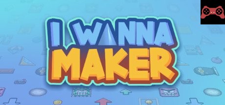 I Wanna Maker System Requirements