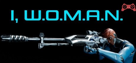 I, W.O.M.A.N. System Requirements