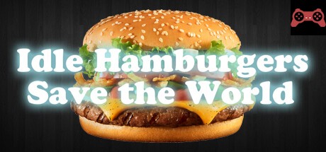 Idle Hamburgers Save the World System Requirements