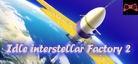 Idle interstellar Factory 2 System Requirements