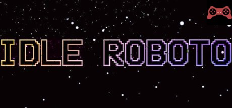 Idle Roboto System Requirements