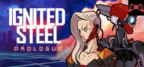 Ignited Steel: Prologue System Requirements