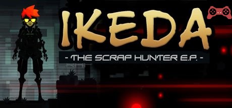 Ikeda : The Scrap Hunter E.P. System Requirements