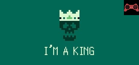 I'm a King System Requirements