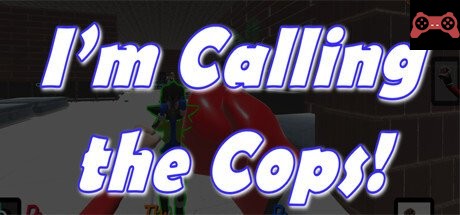 I'm Calling The Cops! System Requirements