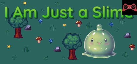 I'm Just a Slime System Requirements