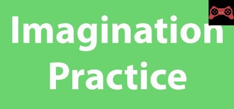 Imagination Practice System Requirements