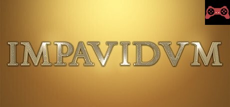 IMPAVIDVM System Requirements