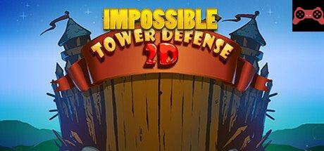 Impossible Tower Defense 2D System Requirements