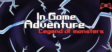 In Game Adventure: Legend of Monsters System Requirements