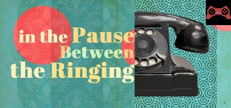 In the Pause Between the Ringing System Requirements