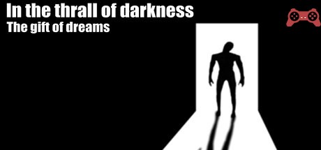 In the thrall of darkness: The gift of dreams System Requirements