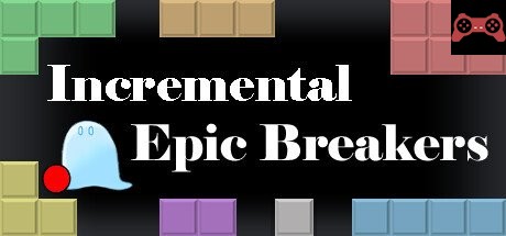 Incremental Epic Breakers System Requirements