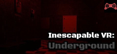 Inescapable VR: Underground System Requirements