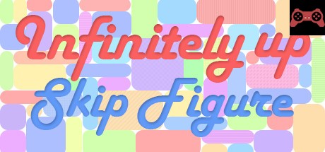 Infinitely up: Skip Figure System Requirements
