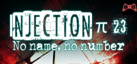 Injection π23 'No Name, No Number' System Requirements