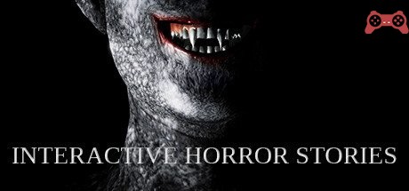 Interactive Horror Stories System Requirements