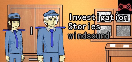 Investigation Stories : windsound System Requirements