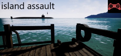 Island Assault System Requirements