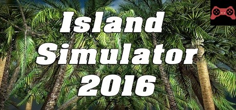 Island Simulator 2016 System Requirements