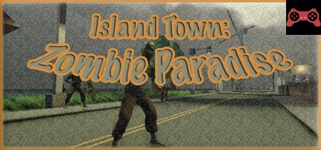 Island Town Zombie Paradise System Requirements