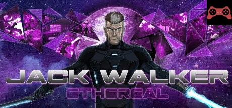 Jack Walker: Ethereal System Requirements