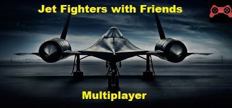 Jet Fighters with Friends  (Multiplayer) System Requirements