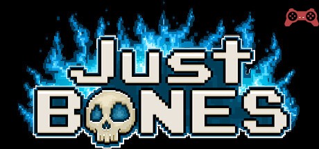 Just Bones System Requirements
